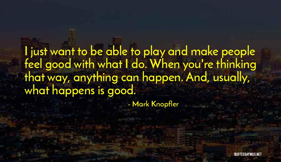 Mark Knopfler Quotes 1434636