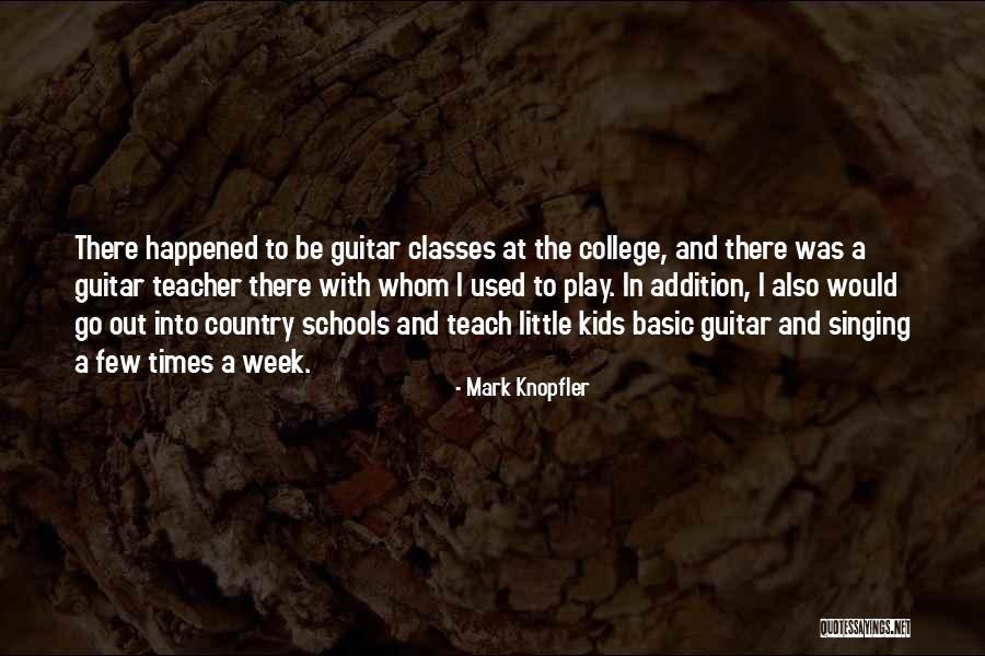 Mark Knopfler Quotes 1518139 Mark Knopfler Quotes 1518139