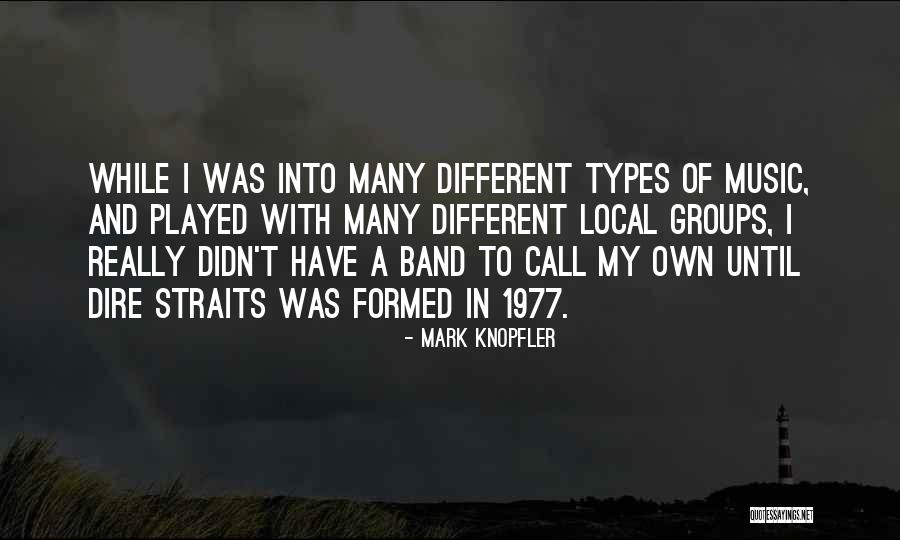 Mark Knopfler Quotes 1695583