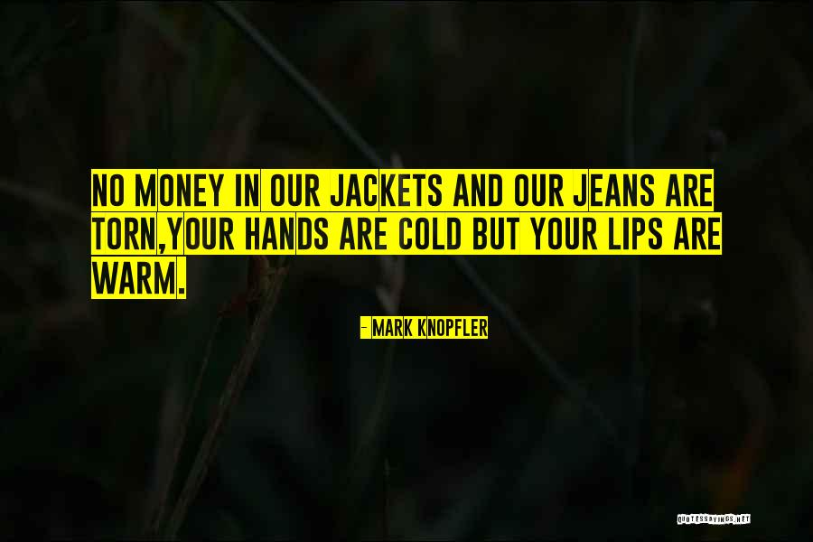 Mark Knopfler Quotes 438916 Mark Knopfler Quotes 438916