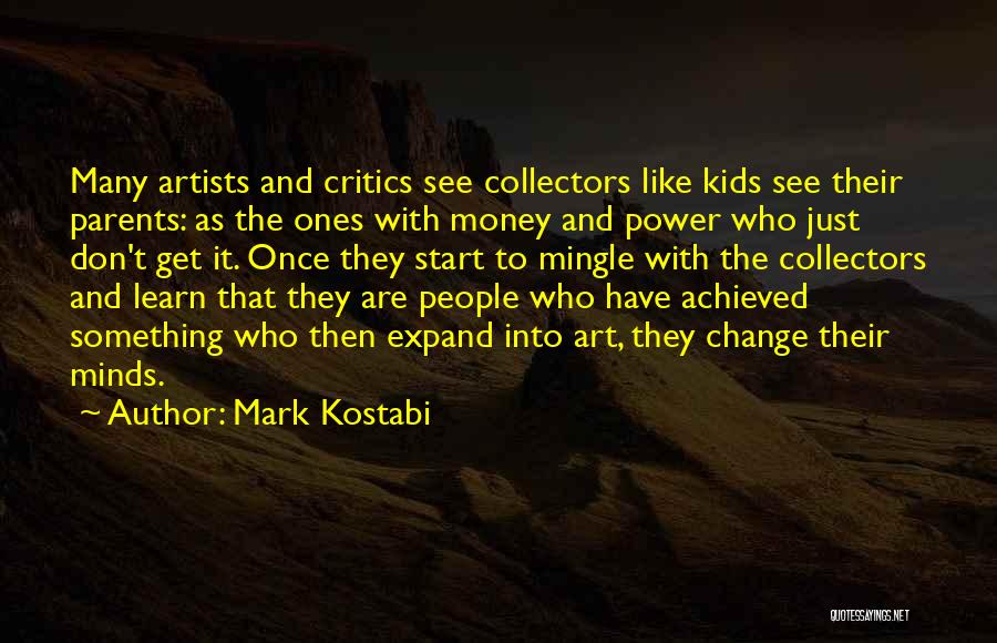 Mark Kostabi Quotes 1770603