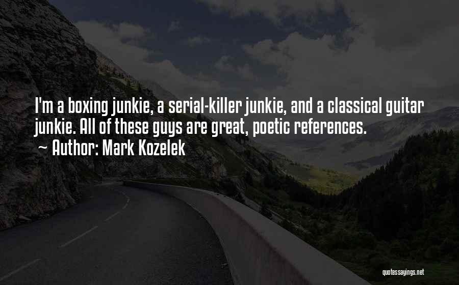 Mark Kozelek Quotes 1629342