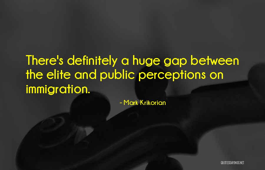 Mark Krikorian Quotes 2082935 Mark Krikorian Quotes 2082935