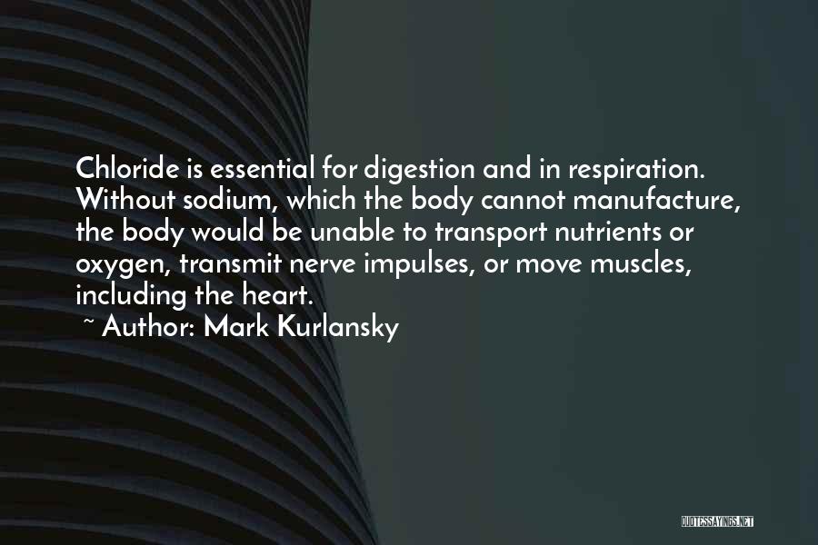 Mark Kurlansky Quotes 1290123