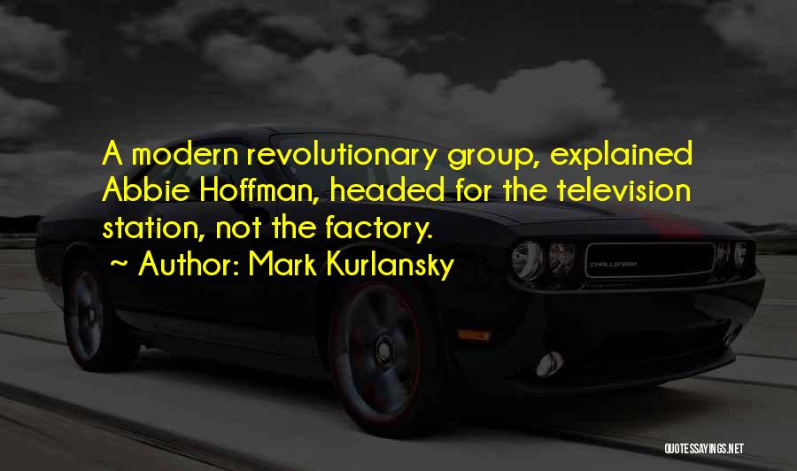 Mark Kurlansky Quotes 1355324