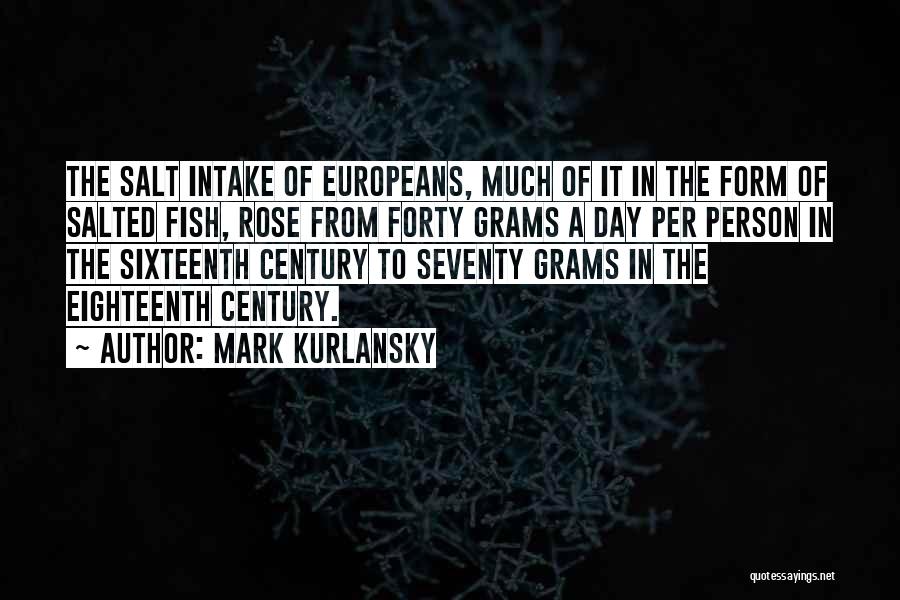 Mark Kurlansky Quotes 2134135