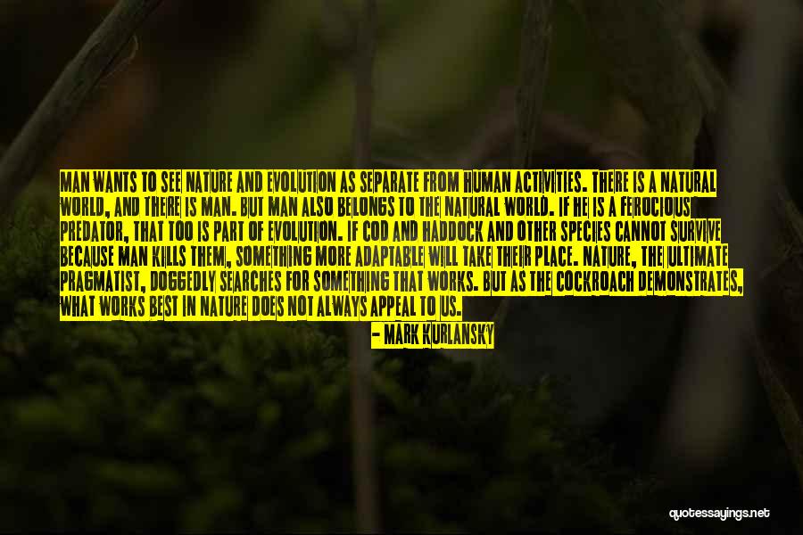 Mark Kurlansky Quotes 2157538 Mark Kurlansky Quotes 2157538