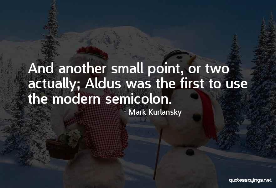 Mark Kurlansky Quotes 2193009