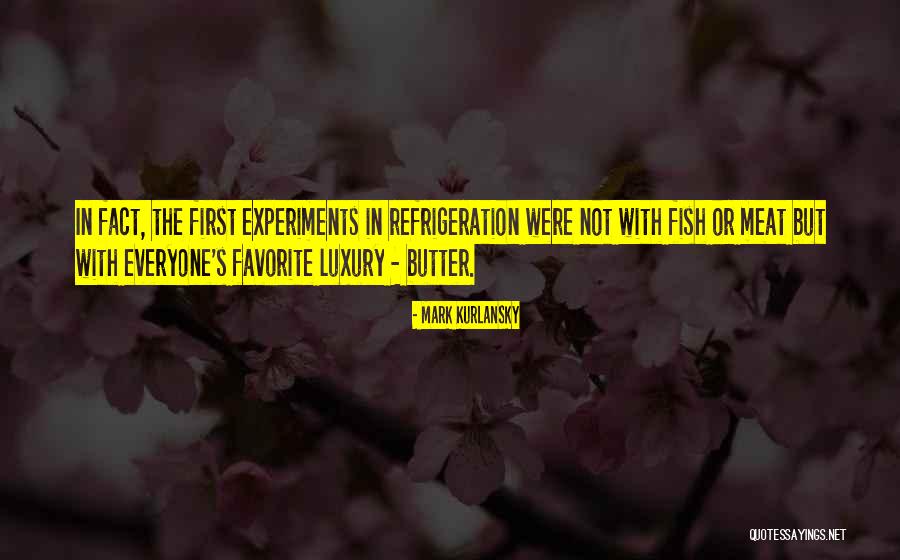 Mark Kurlansky Quotes 513212 Mark Kurlansky Quotes 513212