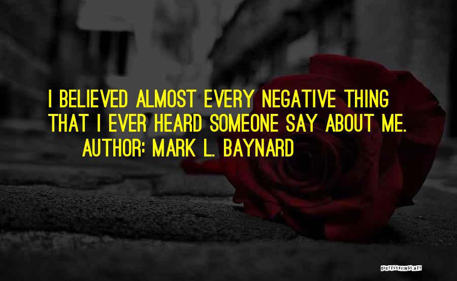 Mark L. Baynard Quotes 1723093