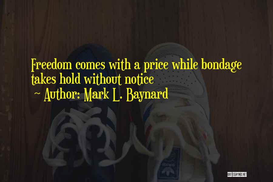 Mark L. Baynard Quotes 703981