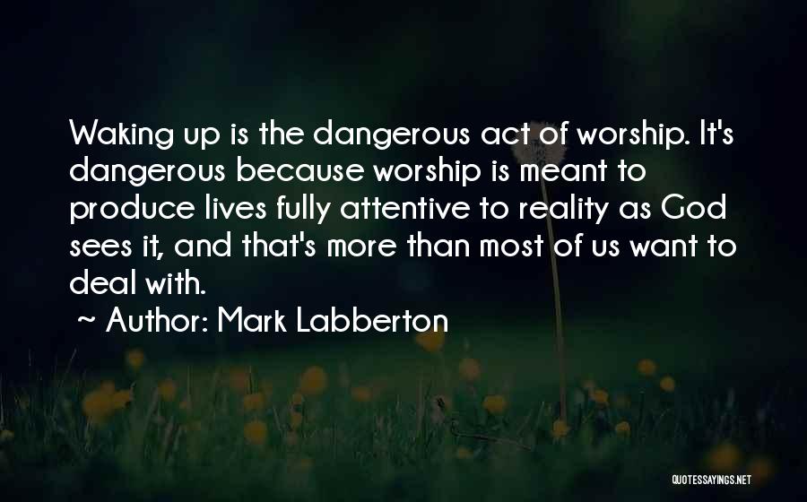 Mark Labberton Quotes 1834021