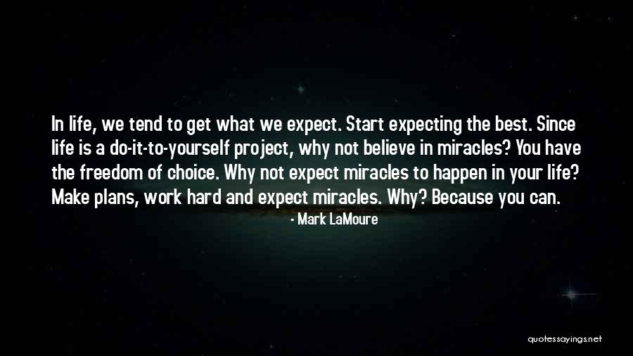 Mark LaMoure Quotes 830265