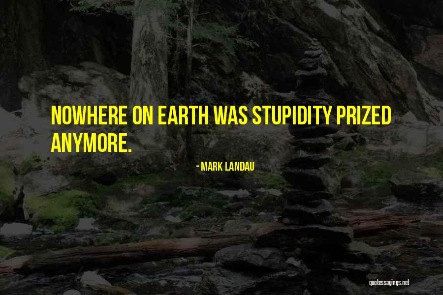 Mark Landau Quotes 2154233