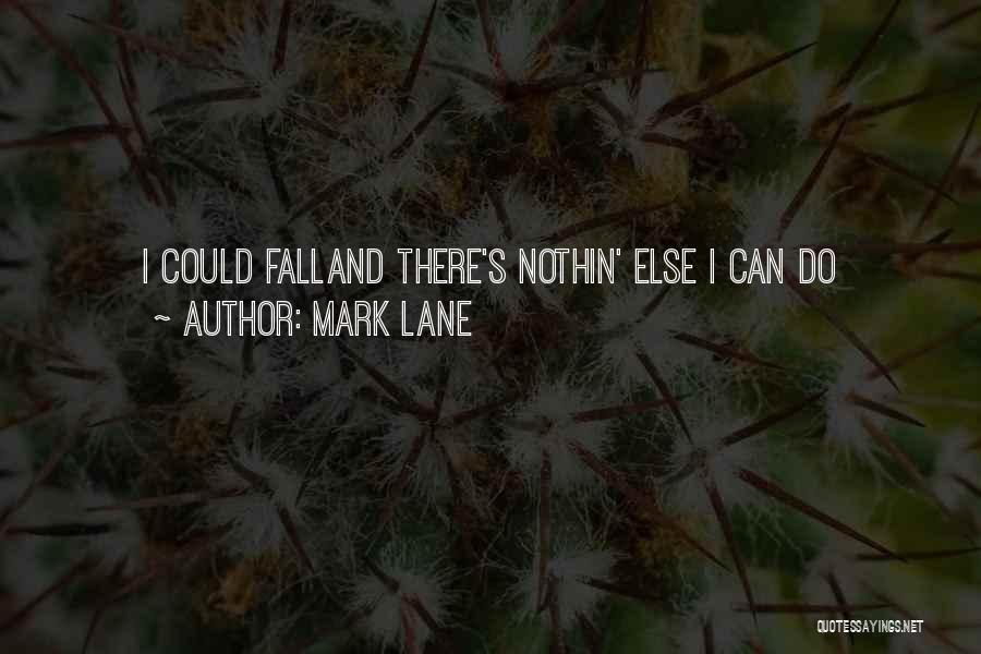 Mark Lane Quotes 1135124