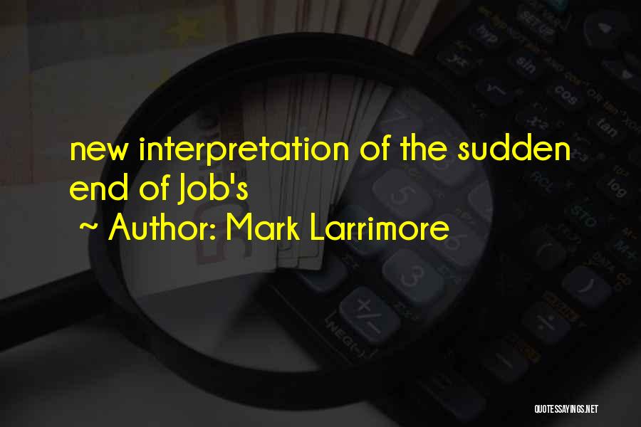 Mark Larrimore Quotes 1236846