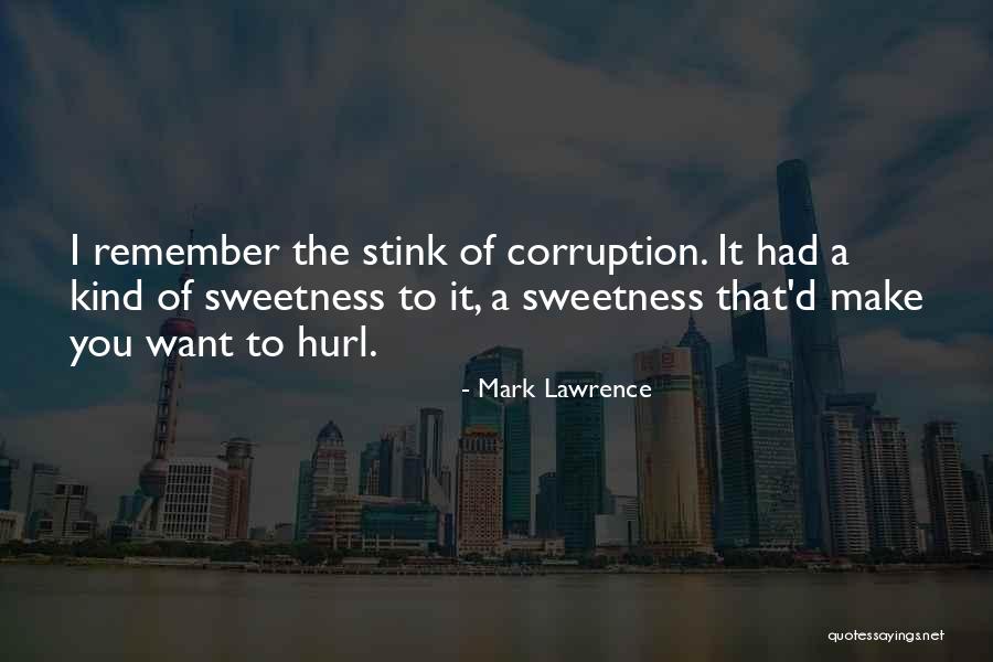 Mark Lawrence Quotes 1044554