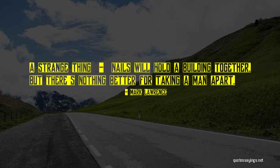 Mark Lawrence Quotes 1092085 Mark Lawrence Quotes 1092085