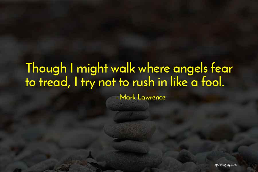 Mark Lawrence Quotes 1175003