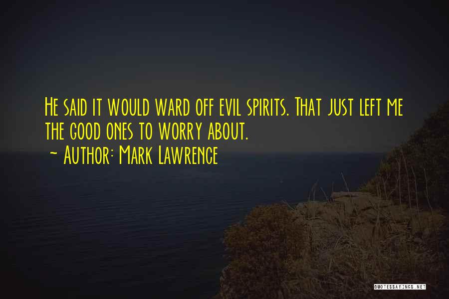 Mark Lawrence Quotes 1356531