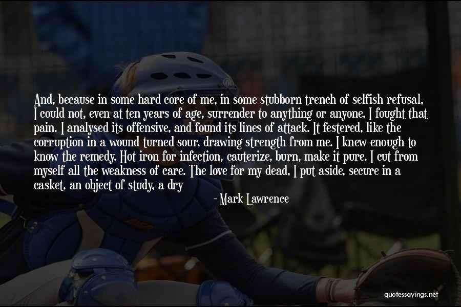 Mark Lawrence Quotes 138852 Mark Lawrence Quotes 138852