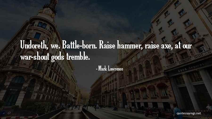 Mark Lawrence Quotes 1445152 Mark Lawrence Quotes 1445152