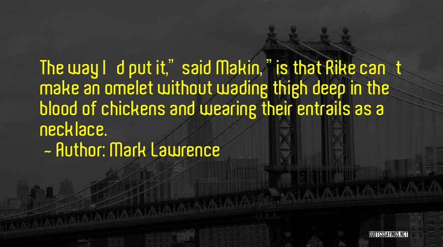 Mark Lawrence Quotes 1803809