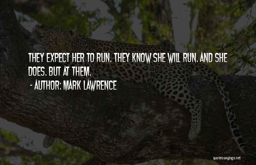 Mark Lawrence Quotes 1815094
