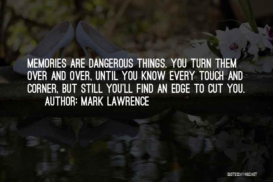 Mark Lawrence Quotes 1948618