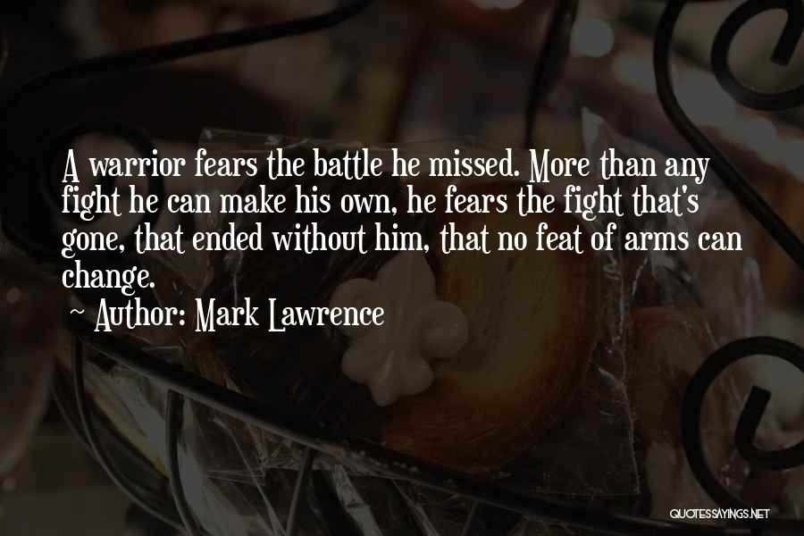 Mark Lawrence Quotes 2005318