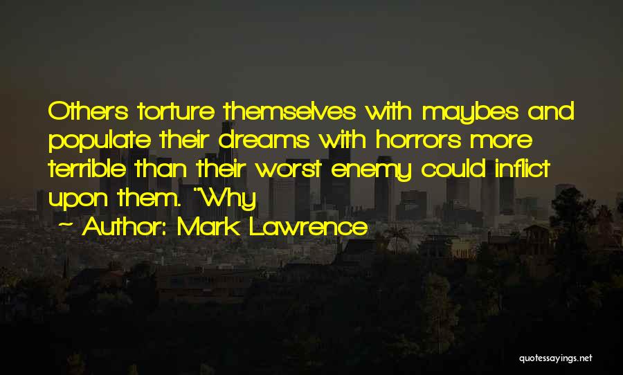 Mark Lawrence Quotes 2127647