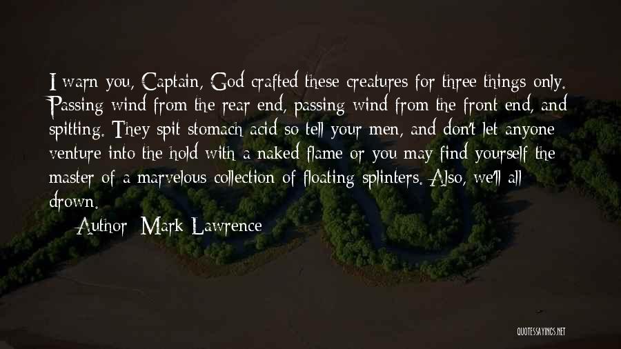 Mark Lawrence Quotes 2194228