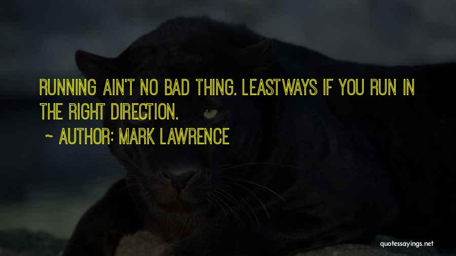 Mark Lawrence Quotes 2255753