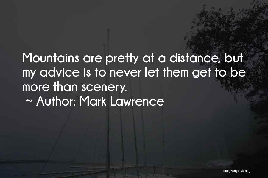 Mark Lawrence Quotes 252278