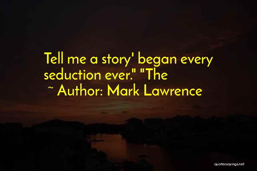 Mark Lawrence Quotes 267117