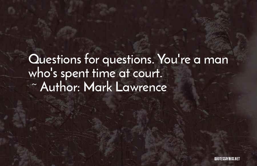 Mark Lawrence Quotes 338640