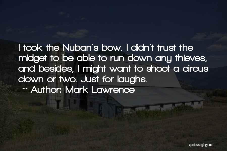 Mark Lawrence Quotes 403094
