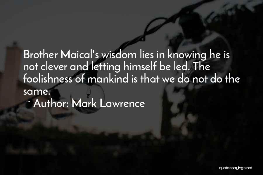 Mark Lawrence Quotes 430686