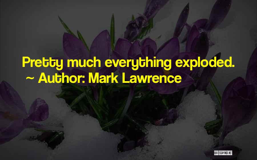 Mark Lawrence Quotes 490605
