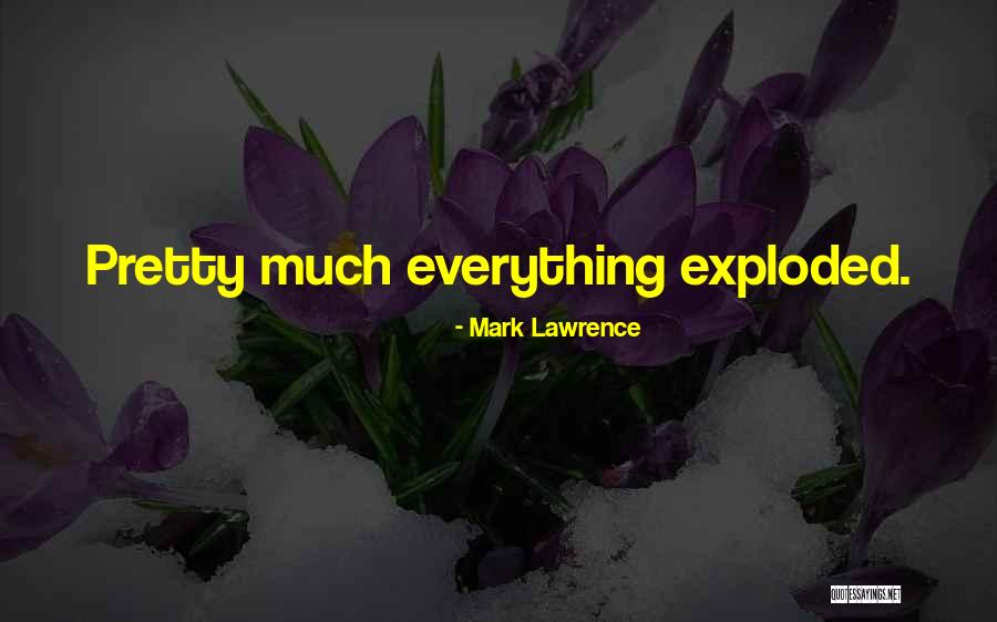 Mark Lawrence Quotes 490605