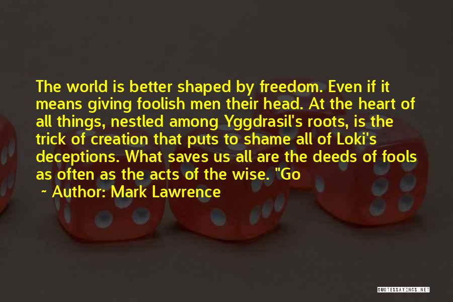 Mark Lawrence Quotes 652963