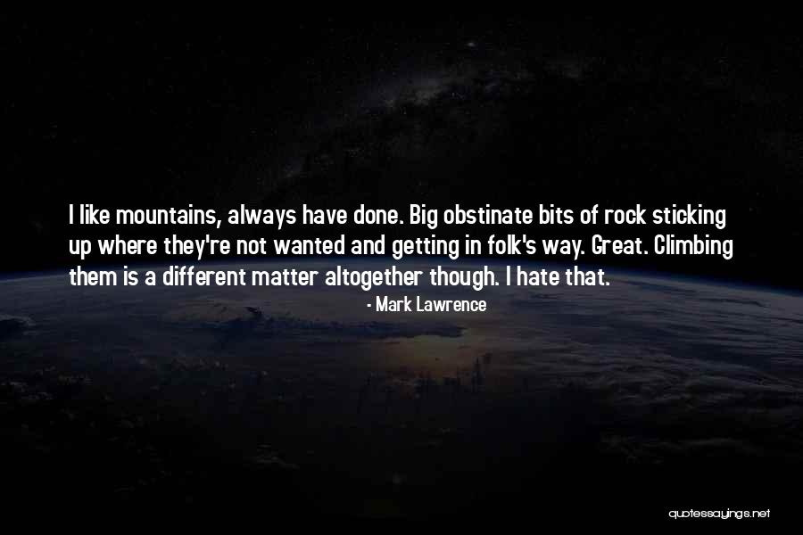 Mark Lawrence Quotes 668846 Mark Lawrence Quotes 668846