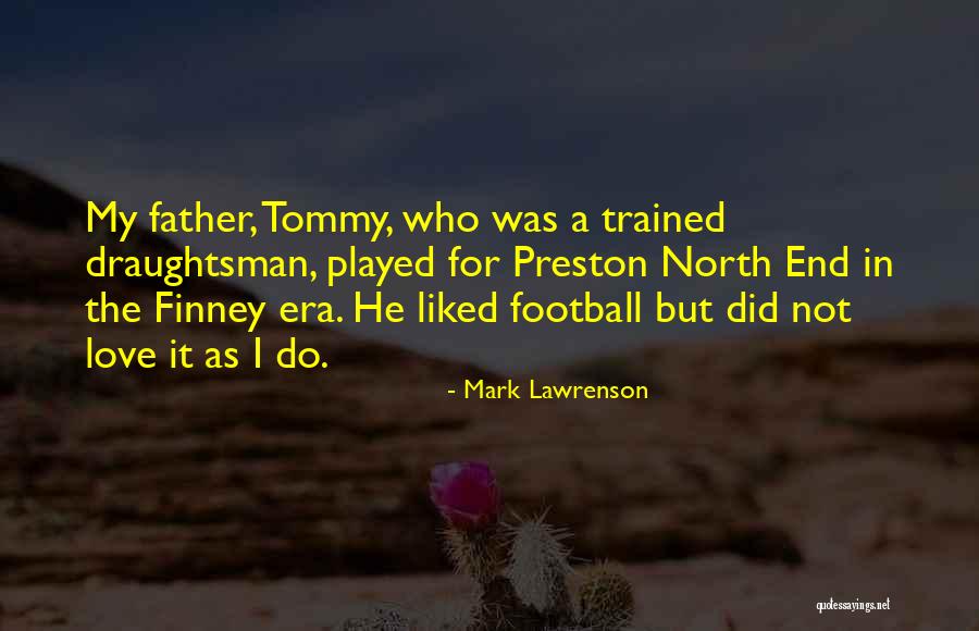 Mark Lawrenson Quotes 2058538 Mark Lawrenson Quotes 2058538