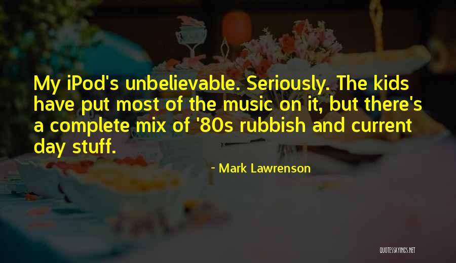 Mark Lawrenson Quotes 485286 Mark Lawrenson Quotes 485286