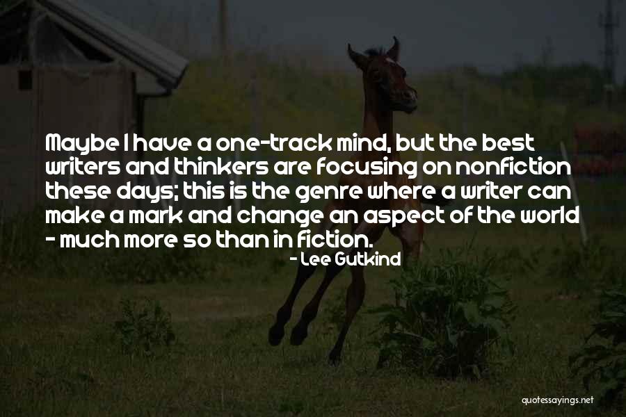 Mark Lee Quotes By Lee Gutkind Mark Lee Quotes By Lee Gutkind