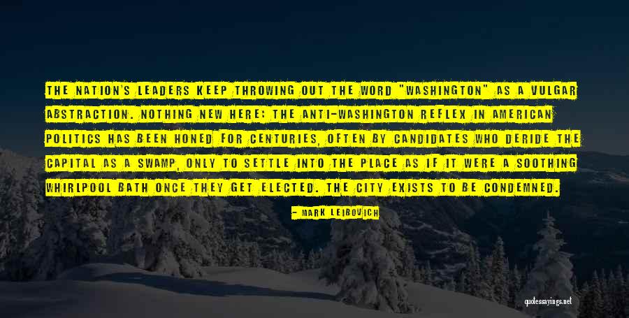 Mark Leibovich Quotes 1395431 Mark Leibovich Quotes 1395431