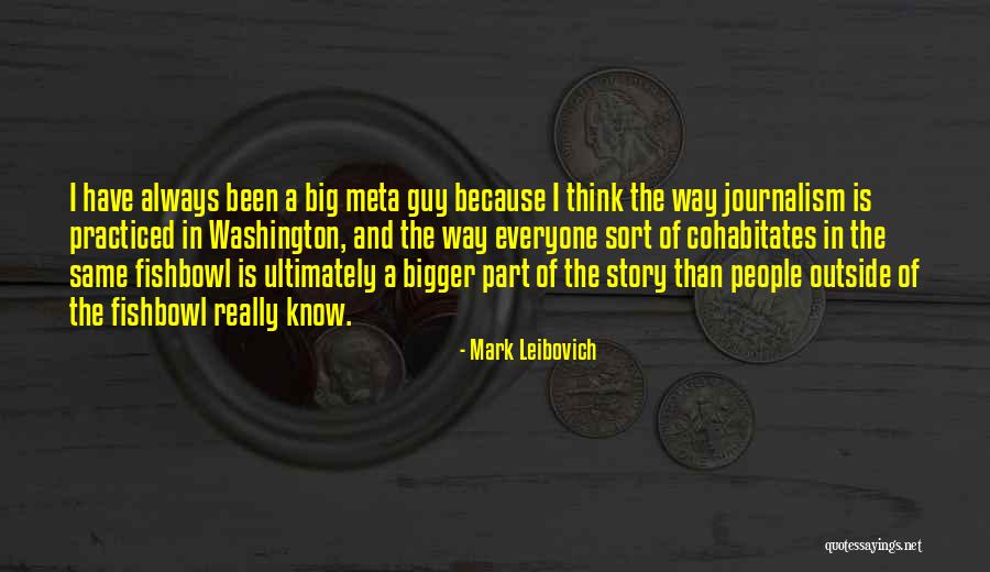 Mark Leibovich Quotes 2265039