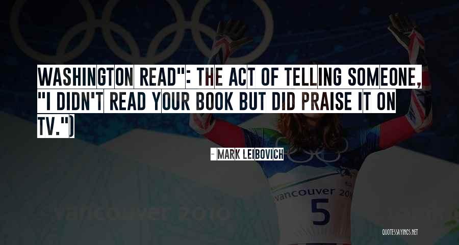Mark Leibovich Quotes 343876 Mark Leibovich Quotes 343876