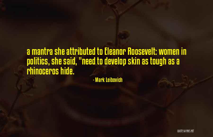Mark Leibovich Quotes 551071 Mark Leibovich Quotes 551071