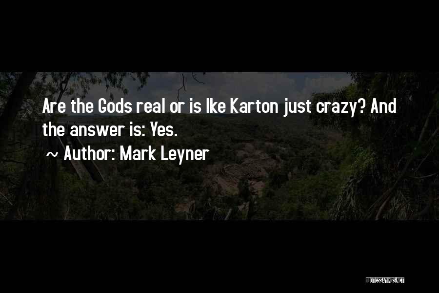 Mark Leyner Quotes 1639258